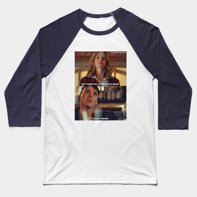 Break Your Heart | Peaky Blinders (2013-2022) TV Series Digital Fan Art Baseball T-Shirt by Sentiment et al.